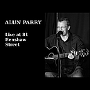 ALUN PARRY Live At 81 Renshaw Street